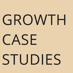Growth Case Studies - Product, Marketing and Growth Knowledge
