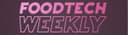 FoodTech Weekly