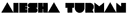 Aiesha Turman, PhD