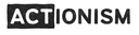 ACTionism