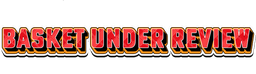 Basket Under Review