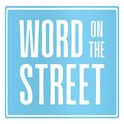 Word on the Street