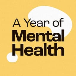 ๐ป A Year of Mental Health